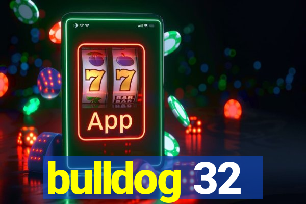 bulldog 32